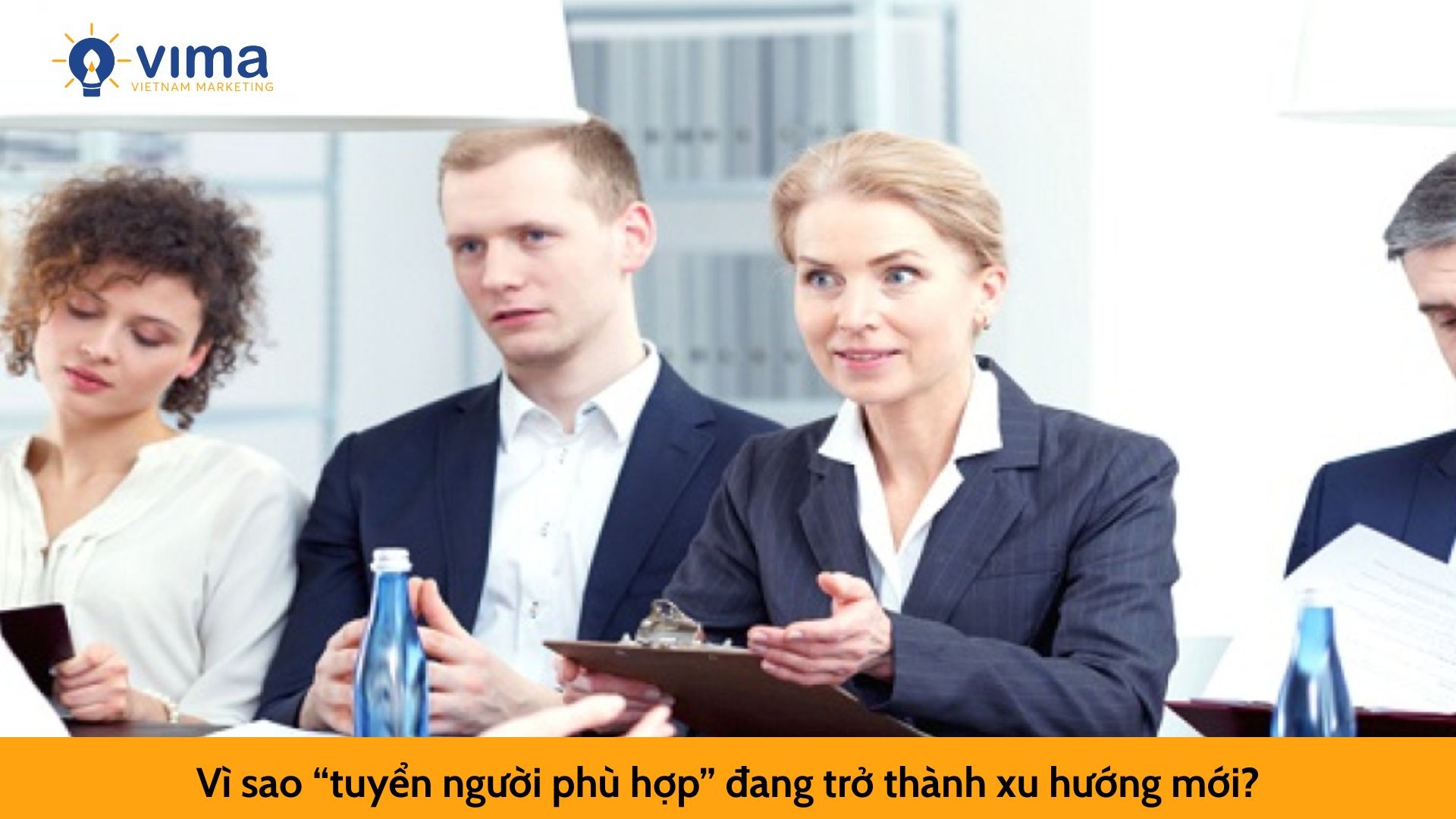 Vì sao “tuyển người phù hợp” đang trở thành xu hướng mới?